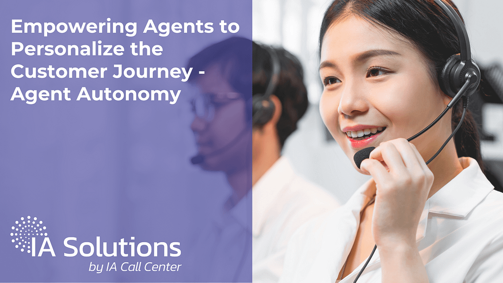Empowering Agents to Personalize the Customer Journey - Agent Autonomy