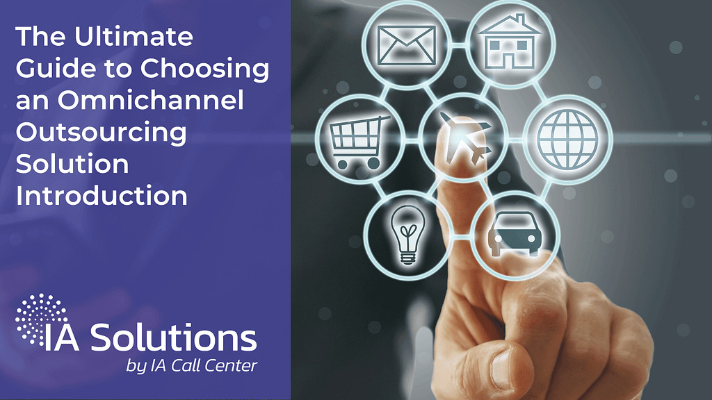 The Ultimate Guide to Choosing an Omnichannel Outsourcing Solution Featured Image