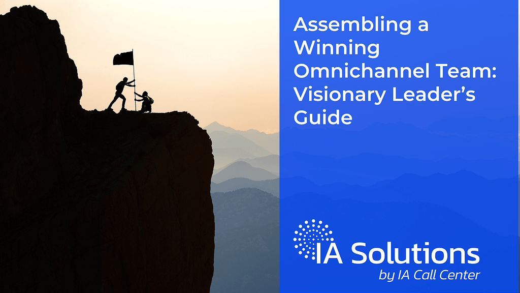 Assembling a Winning Omnichannel Team Visionary Leaders Guide