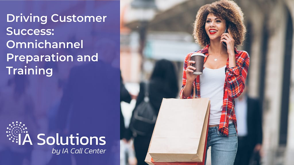 Driving Customer Success Omnichannel Preparation and Training