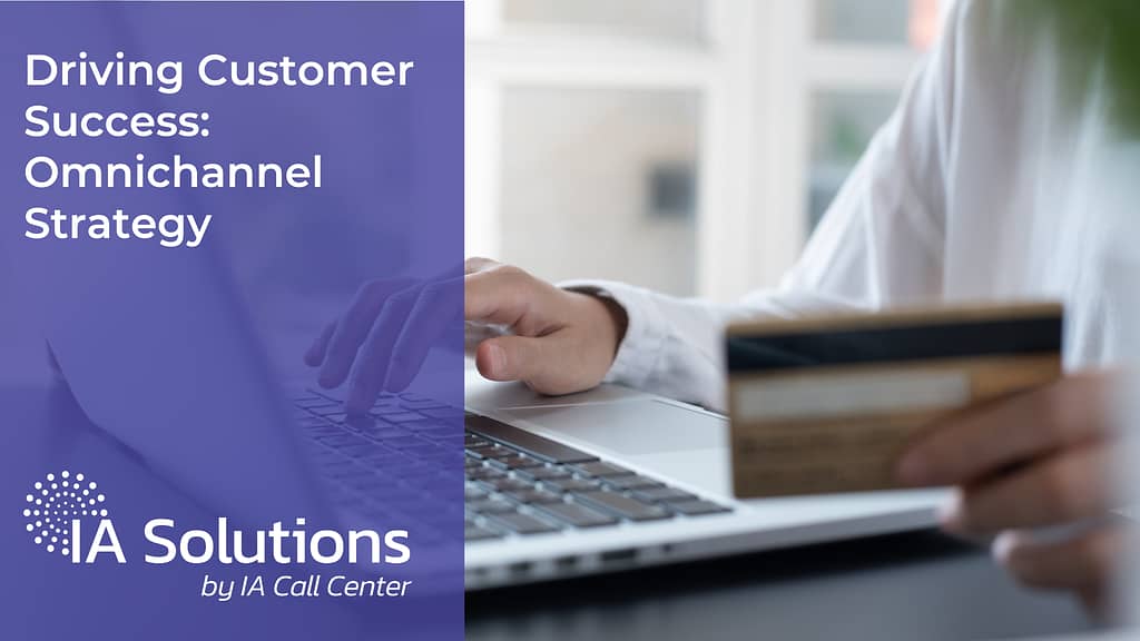 Driving Customer Success Omnichannel Strategy Featured Image