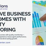Improve Business Outcomes with Quality Monitoring