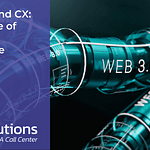 Web 3 0 and CX The Future of Customer Experience Featured