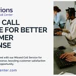 Missed Call Service for Better Customer Response - IA Solutions Missed Call Service for Better Customer Response