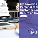Cover photo Empowering Agents to Personalize the Customer Journey - Return on Investment (ROI)