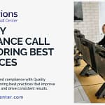 Quality Assurance Call Monitoring Best Practices