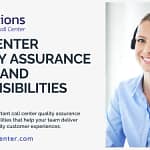 Call Center Quality Assurance Duties and Responsibilities