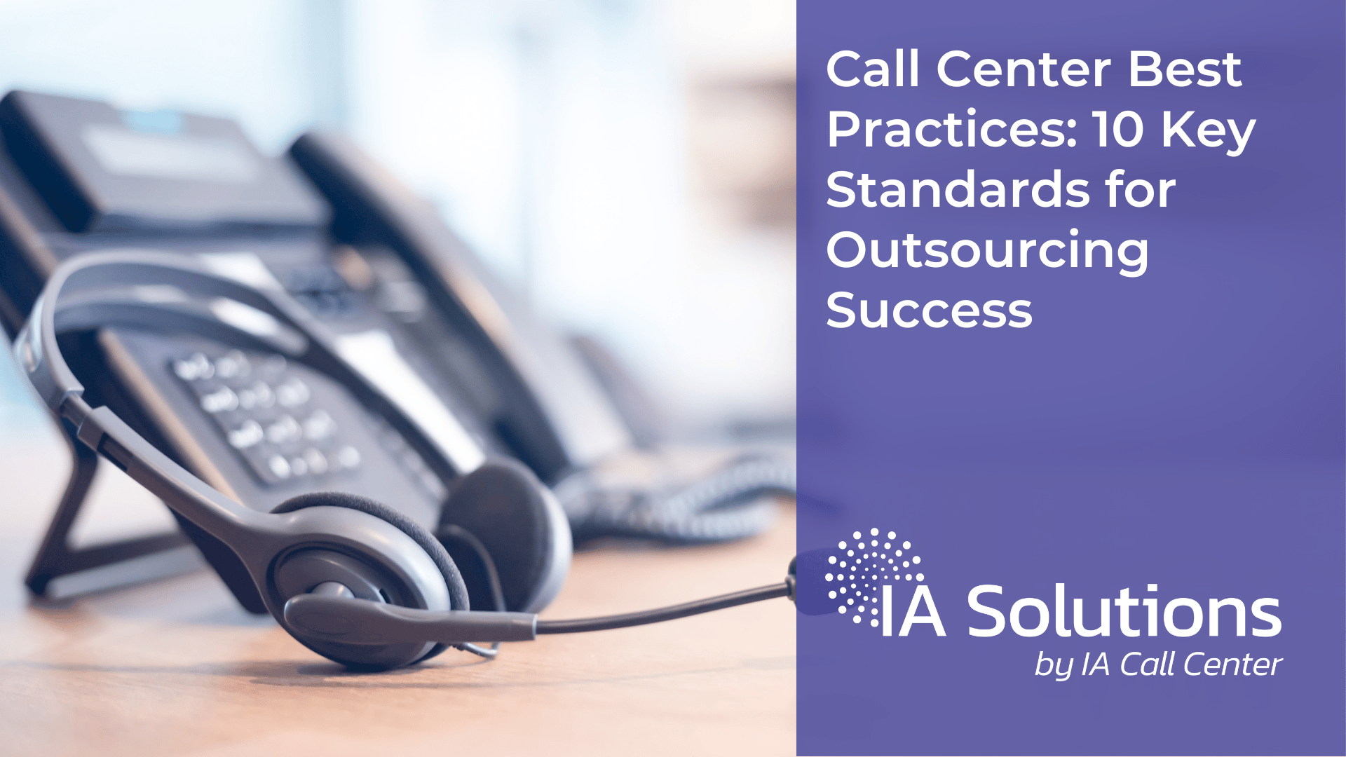 Call Center Best Practices 10 Key Standards for Outsourcing Success Featured Image