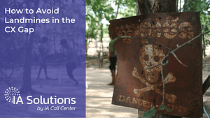 How to Avoid Landmines in the CX Gap Featured Image