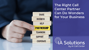 The Right Call Center Partner Can Do Wonders for Your Business Featured Image