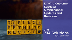 Driving Customer Success Omnichannel Updates and Revisions Featured Image