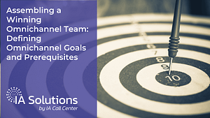 Assembling a Winning Omnichannel Team Defining Omnichannel Goals and Prerequisites Featured Image