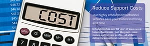 Reduce Support Costs - IA Solutions Learn how IA Solutions' omnichannel solutions can help your business reduce support costs and increase profits.