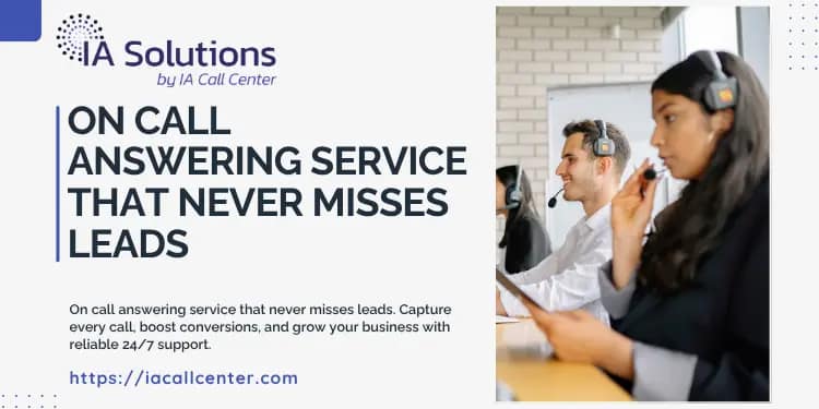 On Call Answering Service That Never Misses Leads