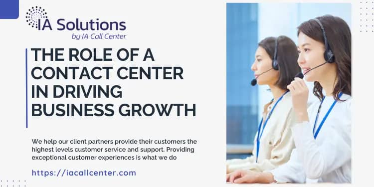 The Role of a Contact Center in Driving Business Growth